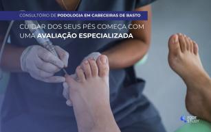 Consulta de Podologia em Cabeceiras de Basto: quando deve marcar uma consulta com um Podologista?